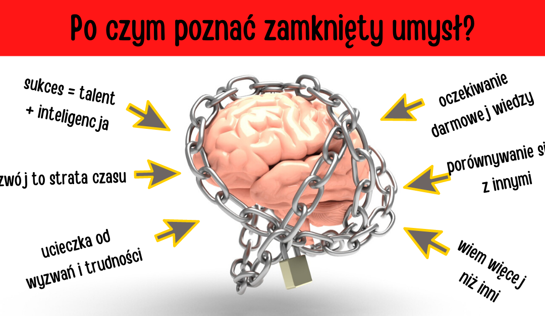 Po czym poznać zamknięty umysł?